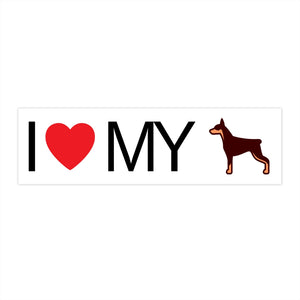 I Love My Doberman Bumper Stickers - Cute Dose