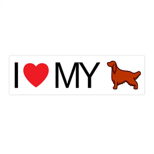 I Love My Irish Setter Bumper Stickers - Cute Dose