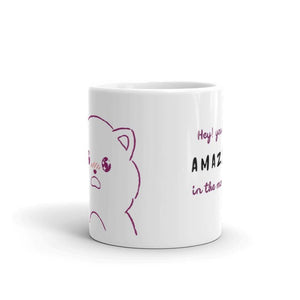 You Look Amazing in the Morning Mug - Cute Dose