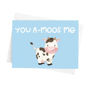 You A-Moos Me Greeting Card - Cute Dose