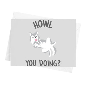 Howl You Doing? Greeting Card - Cute Dose