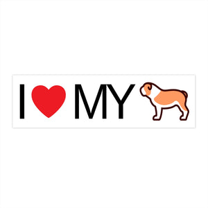 I Love My Bulldog Bumper Stickers - Cute Dose