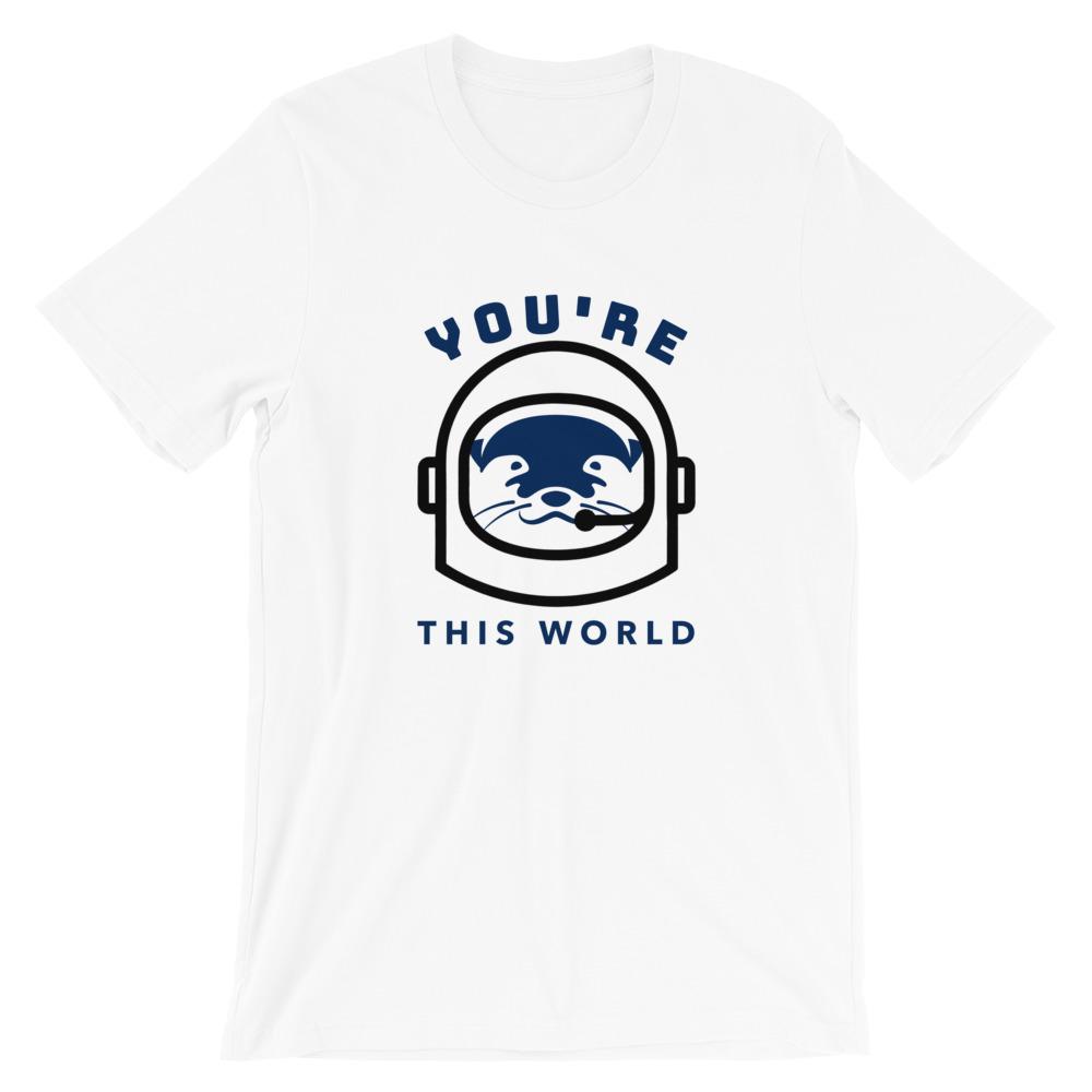 You're Otter This World Unisex T-Shirt - Cute Dose